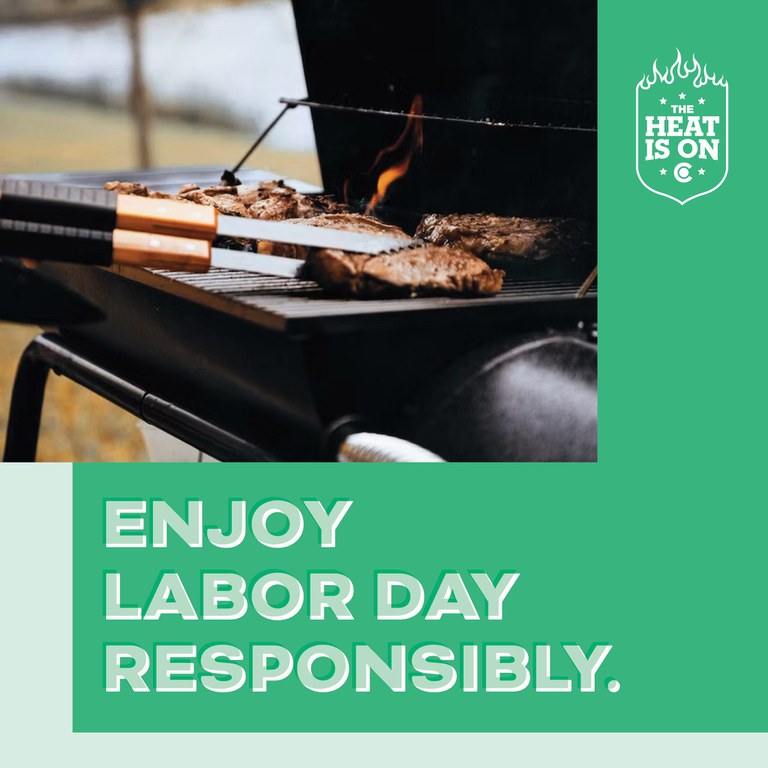 The Heat Is On Labor Day graphic with text reading, "Enjoy Labor Day Responsibly."