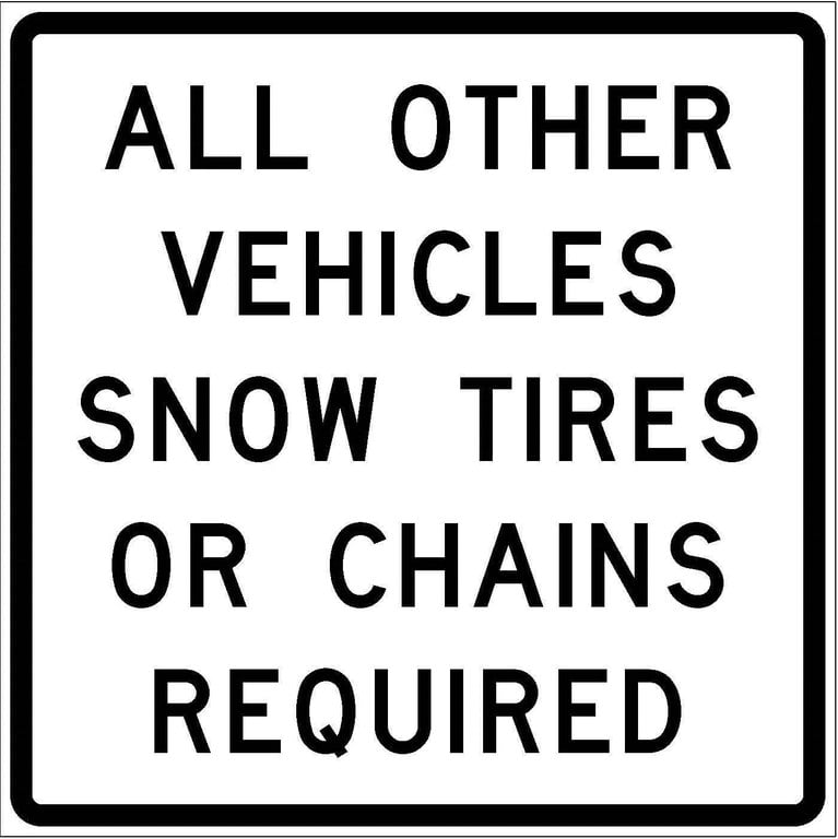 R52-10b All Other Vehicles Snow Tires Or Chains Required JPEG